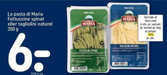 REMA 1000 La pasta di Maria Fettuccine spinat eller tagliolini naturel 250 g tilbud