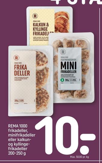 REMA 1000 Rema 1000 frikadeller, minifrikadeller eller kalkun- og kyllingefrikadeller tilbud