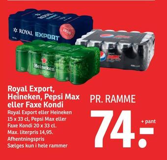 SPAR Royal export, heineken, pepsi max eller faxe kondi tilbud