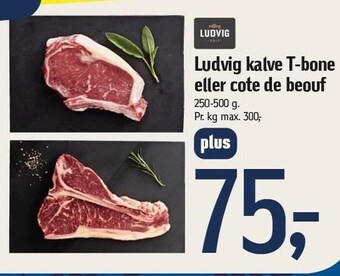 Føtex Ludvig kalve t-bone el. cote de beouf tilbud