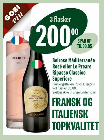 Belrose Méditerranée Rosé eller Le Preare Ripasso Classico Superiore