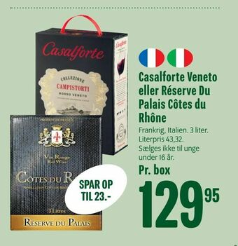 Min Købmand Casalforte Veneto eller Réserve Du Palais Côtes du Rhône tilbud