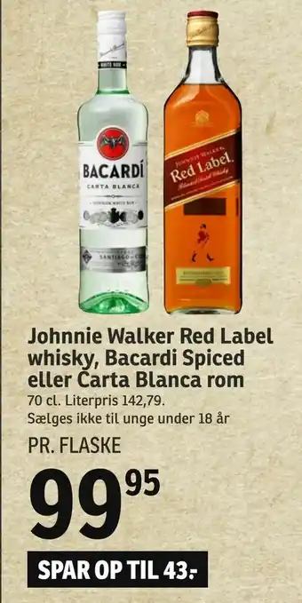 Johnnie Walker Red Label whisky, Bacardi Spiced eller Carta Blanca rom