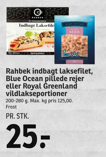 SPAR Rahbek indbagt laksefilet, Blue Ocean pillede rejer eller Royal Greenland vildlakseportioner tilbud