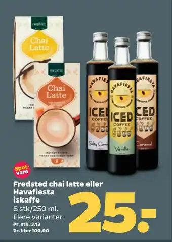 Netto Fredsted chai latte eller Havafiesta iskaffe tilbud