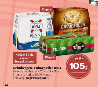 Dagli'Brugsen Grimbergen, tuborg eller 1664 tilbud