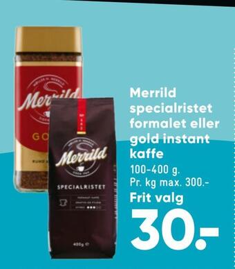 Bilka Merrild specialristet formalet eller gold instant kaffe tilbud