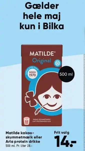 Bilka Matilde kakaoskummetmælk eller arla protein drikke tilbud