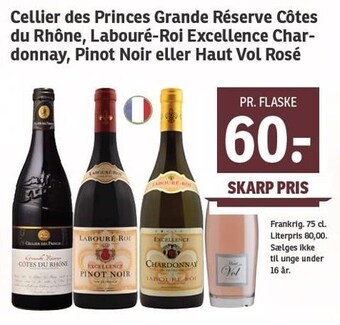 SPAR Cellier des princes grande réserve côtes du rhône, labouré-roi excellence chardonnay, pinot noir eller haut vol rosé tilbud