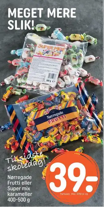 REMA 1000 Nørregade frutti eller super mix karameller tilbud