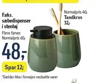 F.eks. sæbedispenser i stentøj eller tankrus
