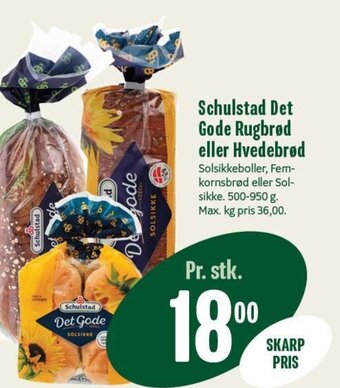 Min Købmand Schulstad Det Gode Rugbrød eller Hvedebrød tilbud