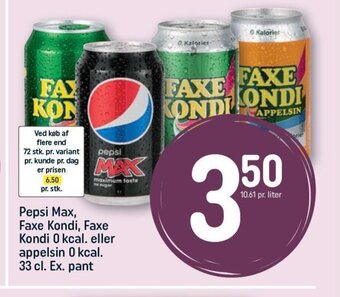 REMA 1000 Pepsi Max, Faxe Kondi, Faxe Kondi 0 kcal. eller appelsin 0 kcal. 33 cl. Ex. pant tilbud