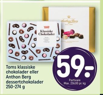 REMA 1000 Toms klassiske chokolader eller Anthon Berg dessertchokolader 250-274 g tilbud