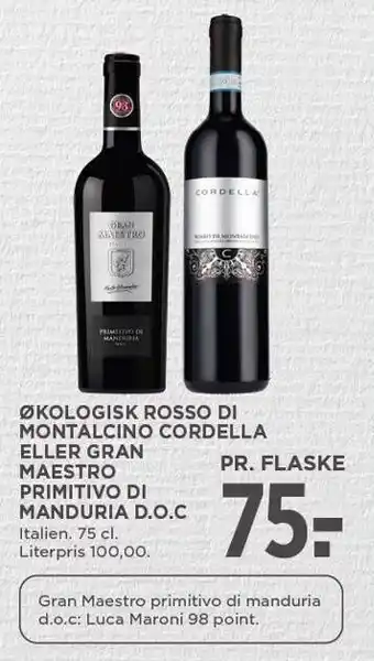 MENY Økologisk rosso di montalcino cordella eller gran maestro primitivo di manduria d.o.c tilbud