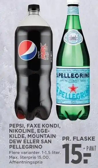 Pepsi, faxe kondi, nikoline, egekilde, mountain dew eller san pellegrino