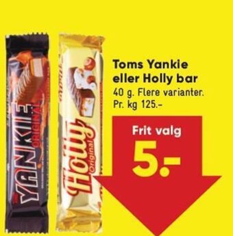 Bilka Toms Yankie eller Holly bar tilbud
