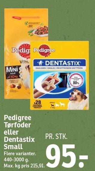 Pedigree tørfoder eller dentastix small