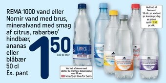 REMA 1000 Rema 1000 vand eller nornir vand med brus, mineralvand med smag af citrus, rabarber/hindbær, ananas eller blåbær tilbud