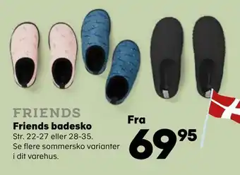 Friends badesko