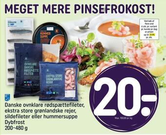REMA 1000 Danske ovnklare rødspættefileter, ekstra store grønlandske rejer, sildefileter eller hummersuppe tilbud