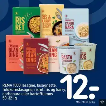 REMA 1000 Rema 1000 lasagne, lasagnette, fuldkornslasagne, risret, ris og karry, carbonara eller kartoffelmos tilbud