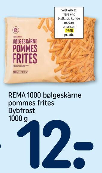 REMA 1000 Rema 1000 bølgeskårne pommes frites tilbud
