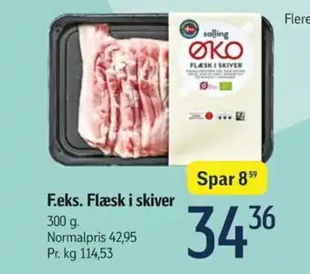 Føtex F.eks. Flæsk i skiver 300 g tilbud