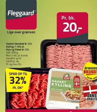 Fleggaard Hakket oksekød 8-12%, Kylling 7-10% el. Kalv og Flæsk 8-12% tilbud