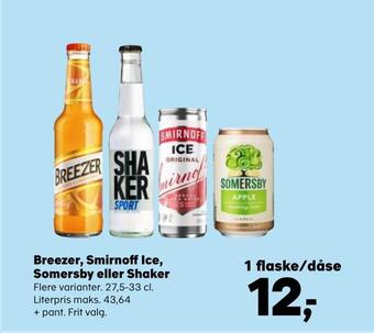SuperBrugsen Breezer, smirnoff ice, somersby eller shaker tilbud