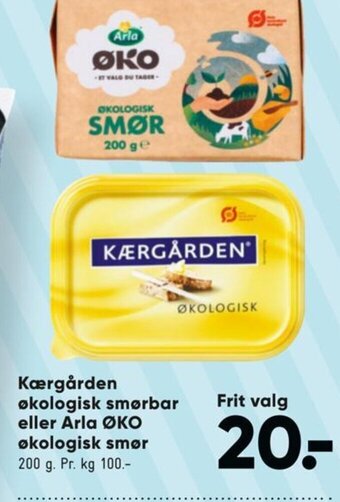 Bilka Kærgården økologisk smørbar eller Arla ØKO økologisk smør tilbud
