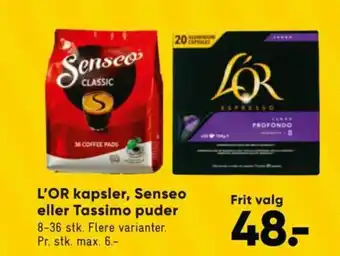 L'OR kapsler, Senseo eller Tassimo puder