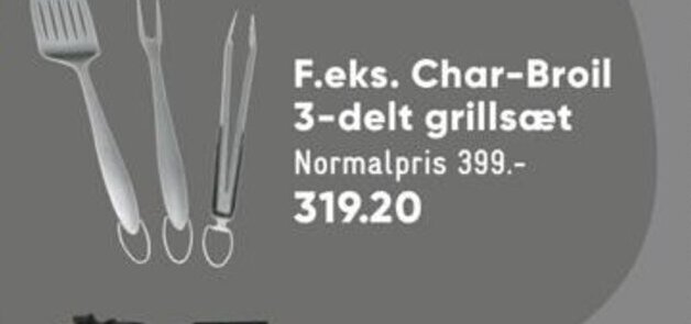 Bilka F.eks. Char-Broil 3-delt grillsæt tilbud