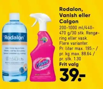 Bilka Rodalon, Vanish eller Calgon tilbud
