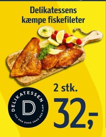 Føtex Delikatessens kæmpe fiskefileter tilbud