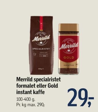 Føtex Merrild specialristet formalet eller Gold instant kaffe tilbud