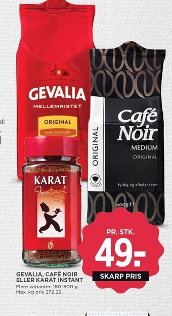 Gevalia, cafe noir, eller karat instant