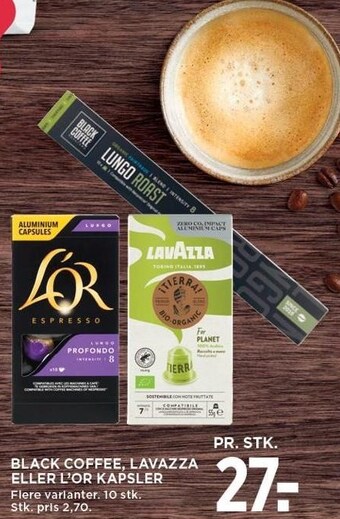 Black coffee, lavazza eller l´or kapsler