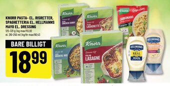 KNORR PASTA-EL. RISRETTER, SPAGHETTERIA EL. HELLMANNS MAYO EL. DRESSING