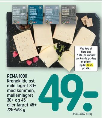 REMA 1000 Rema 1000 kronekilde ost mild lagret 30+ med kommen, mellemlagret 30+ og 45+ eller lagret 45+ tilbud