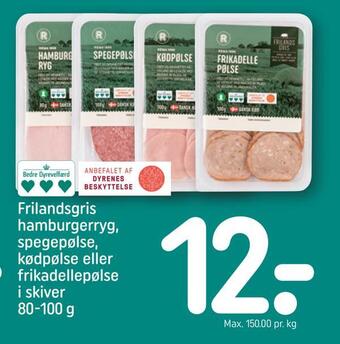 REMA 1000 Frilandsgris hamburgerryg, spegepølse, kødpølse eller frikadellepølse i skiver tilbud