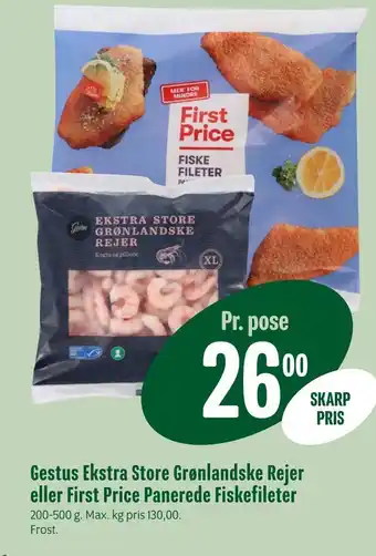 Gestus ekstra store grønlandske rejer eller first price panerede fiskefileter