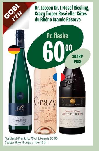 Dr. loosen dr. l mosel riesling, crazy tropez rosé eller côtes du rhône grande réserve