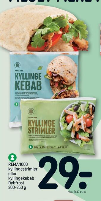 REMA 1000 Rema 1000 kyllingestrimler eller kyllingekebab tilbud