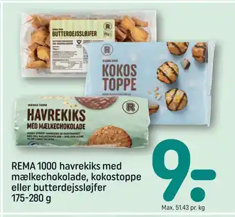 REMA 1000 Rema 1000 havrekiks med mælkechokolade, kokostoppe eller butterdejssløjfer tilbud
