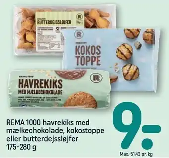 REMA 1000 Rema 1000 havrekiks med mækechokolade, kokostoppe eller butterdejssløjfer tilbud