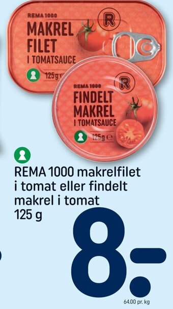 REMA 1000 REMA 1000 makrelfilet i tomat eller findelt makrel i tomat 125 g tilbud