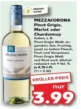 Kaufland MEZZACORONA Pinot Grigio, Merlot oder Chardonnay tilbud