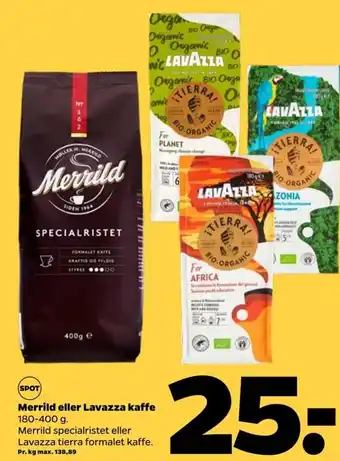 Netto Merrild eller Lavazza kaffe 180-400 g. tilbud