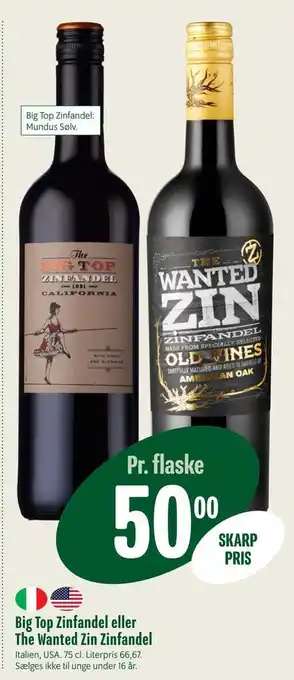 Min Købmand Big top zinfandel eller the wanted zin zinfandel tilbud